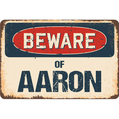 Panneau Benigni Beware Of Aaron