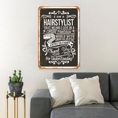 An Ad For Hair Salon - I Am A Hairstylist That Means I Live In A Crazy Fantasy World - 1 pièce, impression sur toile tendue