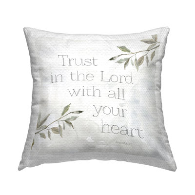 Trust The Lord Sentiment Outdoor Printed Pillow by Carol Robinson