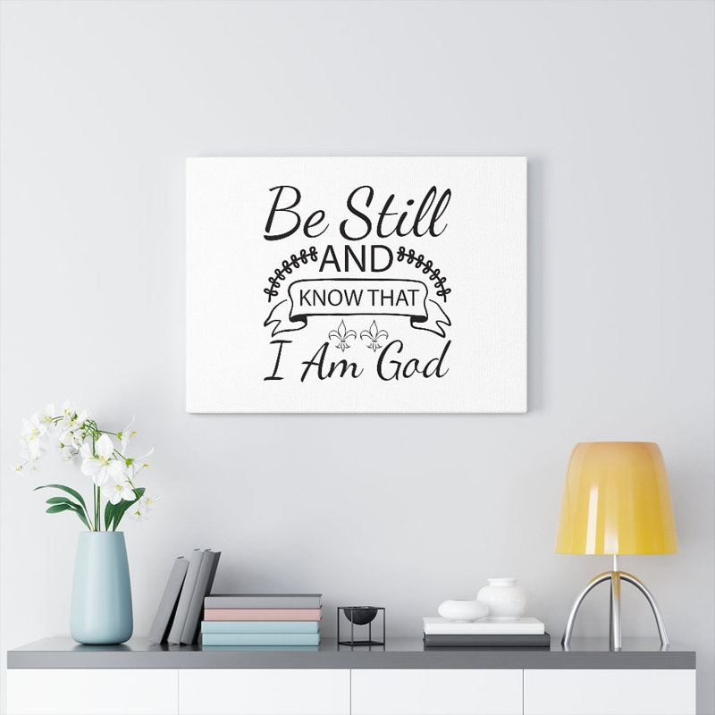 Know That I Am God - Wrapped Canvas Print, 46cm H x 61cm W