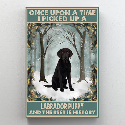 I Picked Up A Labrador - 1 Piece Rectangle Graphic " I Picked Up A Labrador - 1 Piece Rectangle Graphic Art Print On Wrapped Canvas "
