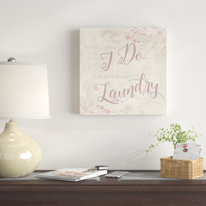 Did Did Mean Laundry - Reproduction d'art textuel avec cadre photo, Toile tendue, H 40 po x l 40 po x P 2 po