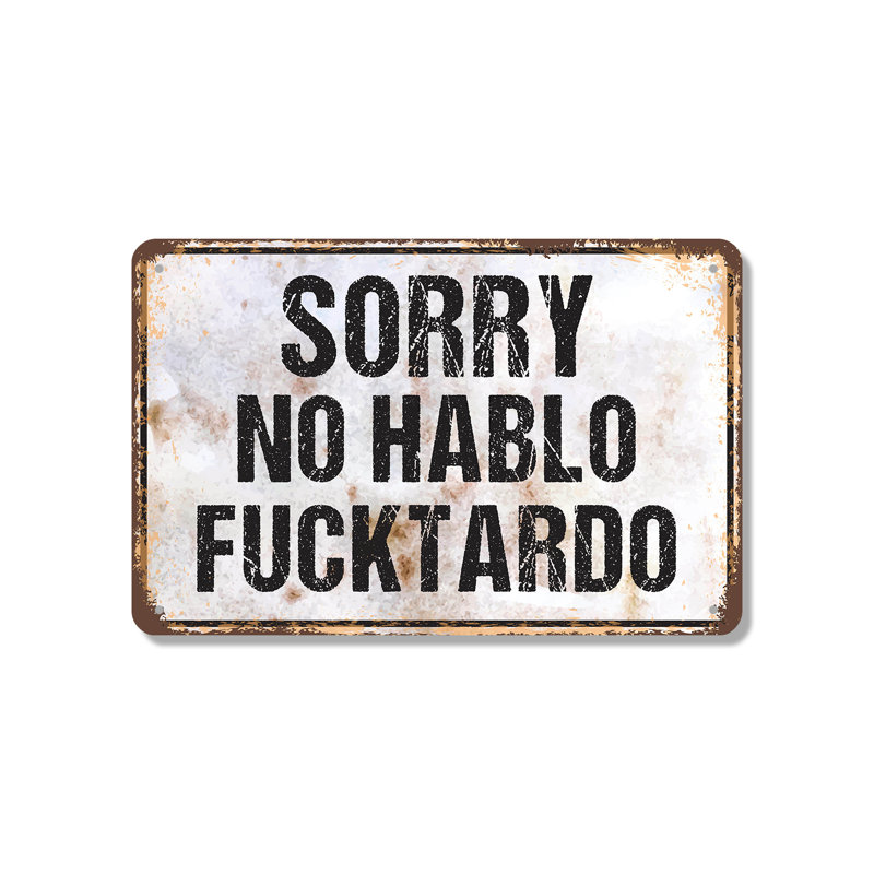 Panneau Désolé en aluminium Hablo 10 po x 14 po, H 10 po x l 14 po x P 0,1 po