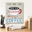 «Cream In Your Coffee» par Michael Mullan, art mural sur toile-102878500