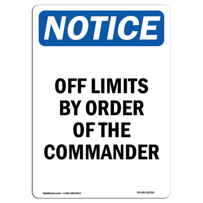 Signe «Off Limits by Command of the Commander»