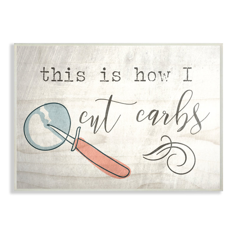 «This is How I Cut Carbs» par Daphne Polselli, reproduction d'art textuel sur toile, H 10 po x l 15 po, Plaque murale
