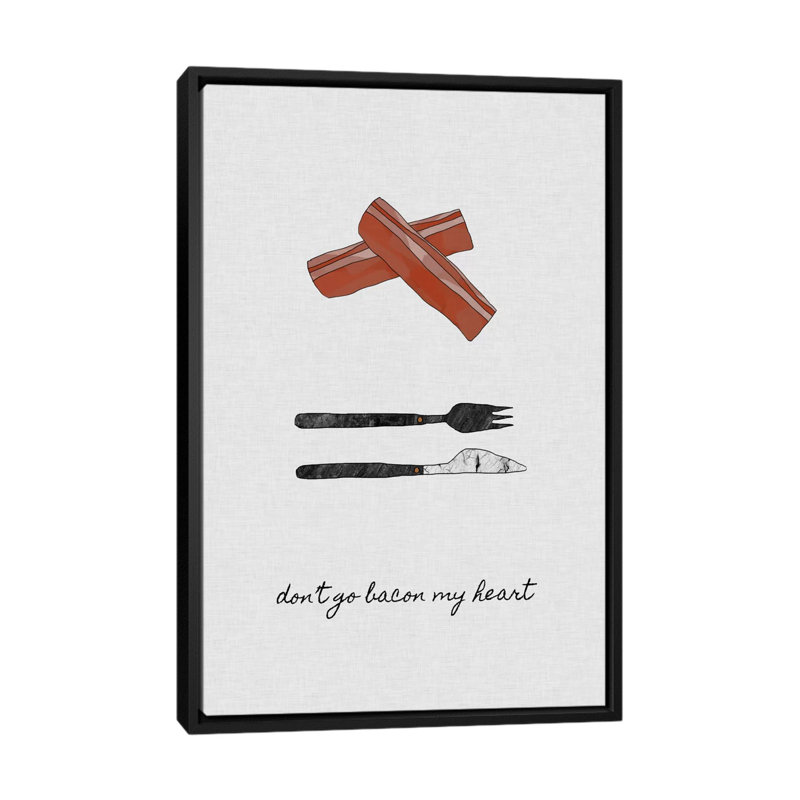 «Don't Go Bacon My Heart», impression sur toile, H 40 po x l 26 po x P 1,5 po, Toile tendue, Pas de tapis