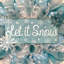 Couronne d'hiver avec flocon de neige Let It Snow
