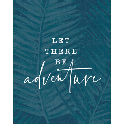 Let There Be Adventure - impression