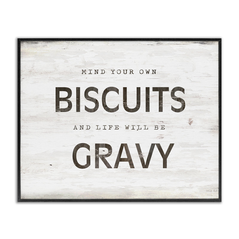 «Mind Your Biscuits Life Is Gravy», estampe numérique, conception de Cindy Jacobs, Giclée encadrée noir minuit