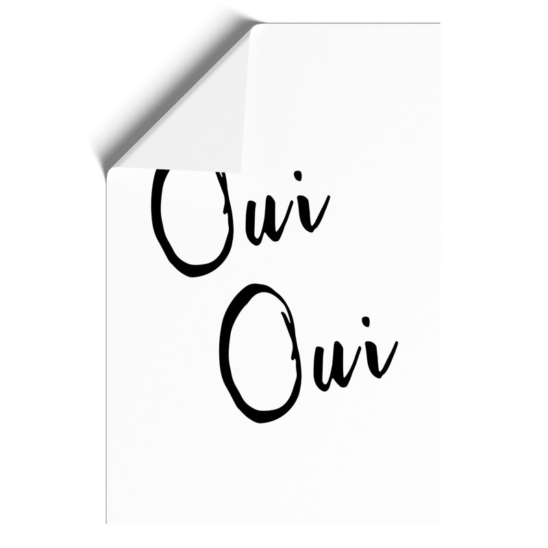 Oui Oui - Frameless Print, 30cm H x 21cm W x 0.1cm D