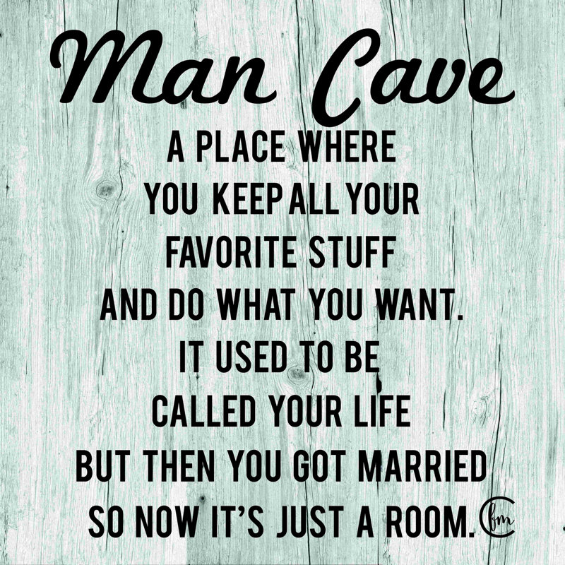 «Man Cave», art textuel sur toile tendue, H 36 po x l 36 po