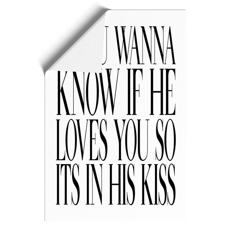 Its in His Kiss - Frameless Print, 42cm H x 30cm W x 0.1cm D