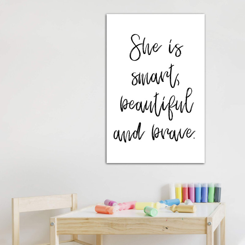 «She Is Smart Beautiful and Brave», reproduction d'art textuel, H 26 po x l 18 po x 1,5 po, Toile tendue, Pas de tapis