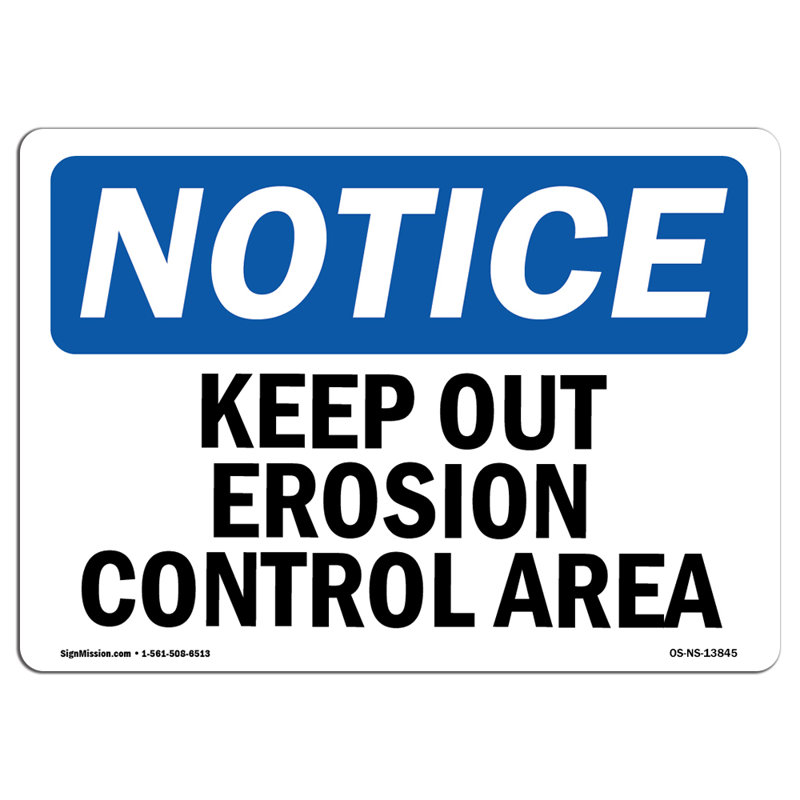 Panneau «Keep Out Erosion Control» en aluminium 10 po x 7 po