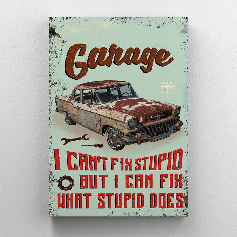 An Old Car In Garage - I Can Fix Stupid - 1 pièce, impression d'art graphique rectangulaire sur toile tendue