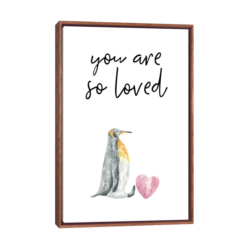 «You Are So Loved Penguin», reproduction d'art graphique, H 26 po x l 18 po x 1,5 po, Toile avec cadre brun, Pas de tapis