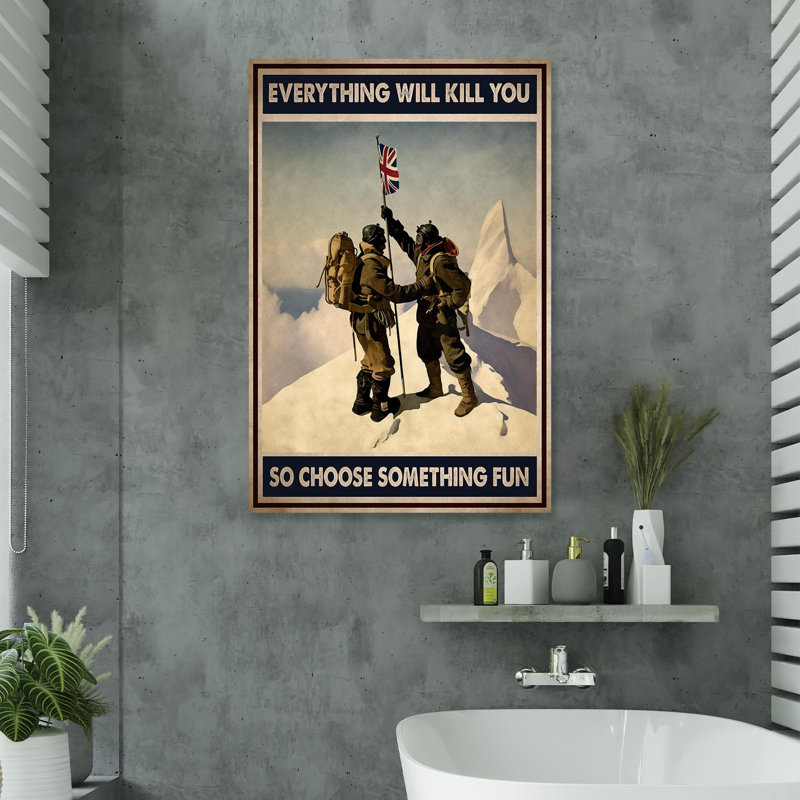 «Mountaineering So Choisissez Quelque chose» - impression sur toile tendue, L 24 po x H 36 po