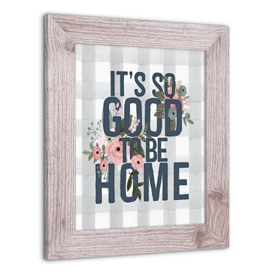 " Good To Be Home "