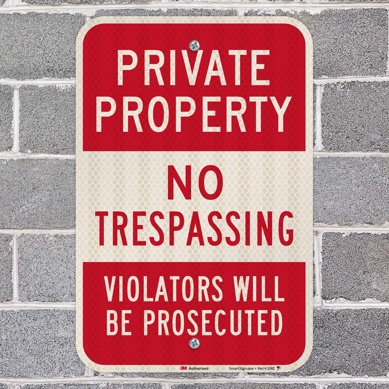 Private Property No Trespassing Violators Prosecuted High-Intensity Reflective 12" X 18" Aluminum Sign