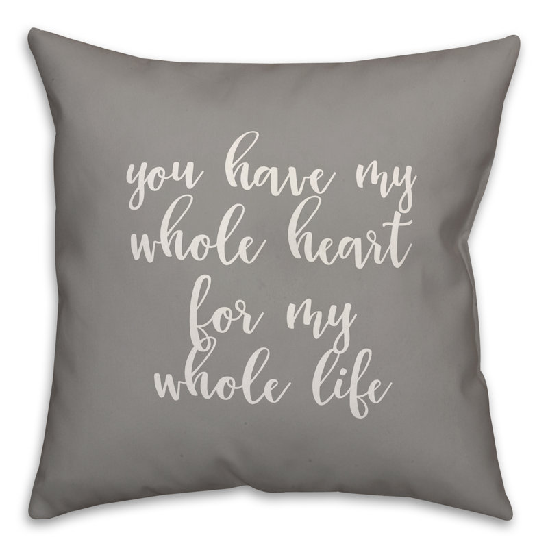  Coussin You You My Whole Heart for My Whole Life, Gris, Housse de coussin