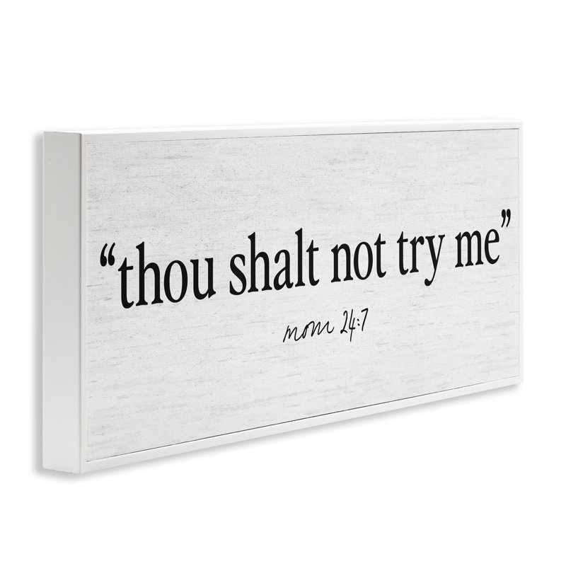 Thou Shalt Not Try Me Mom, giclée encadrée, design par Lettré et doublé, H 10 po x l 24 po