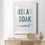 Relax Soak Unwind - Peinture encadrée-1718350125-1718350120