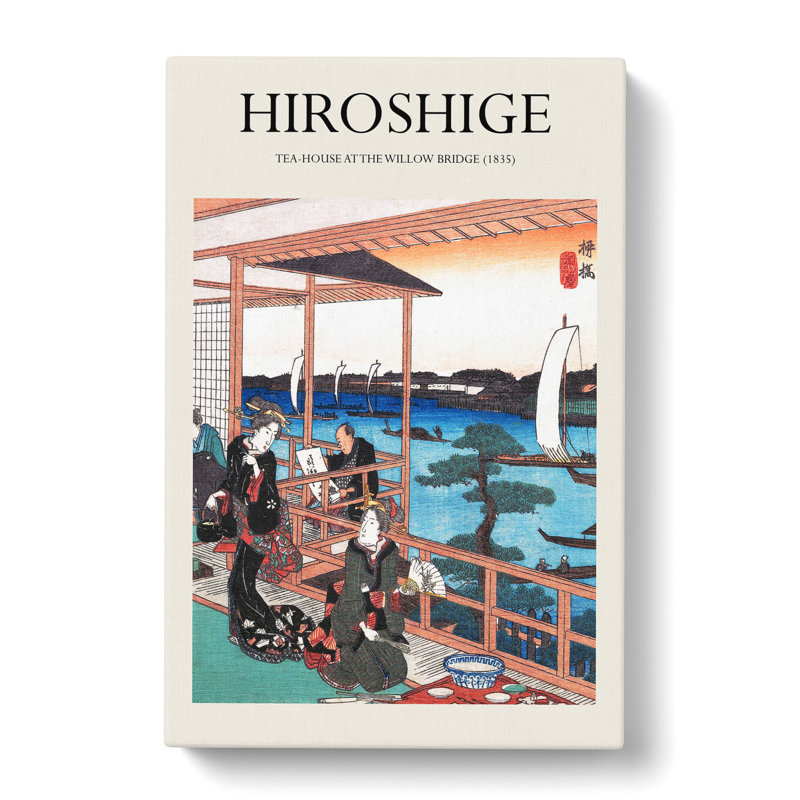 Tea House at the Willow Bridge by Utagawa Hiroshige - Wrapped Canvas, 60cm H x 40cm W x 3cm D