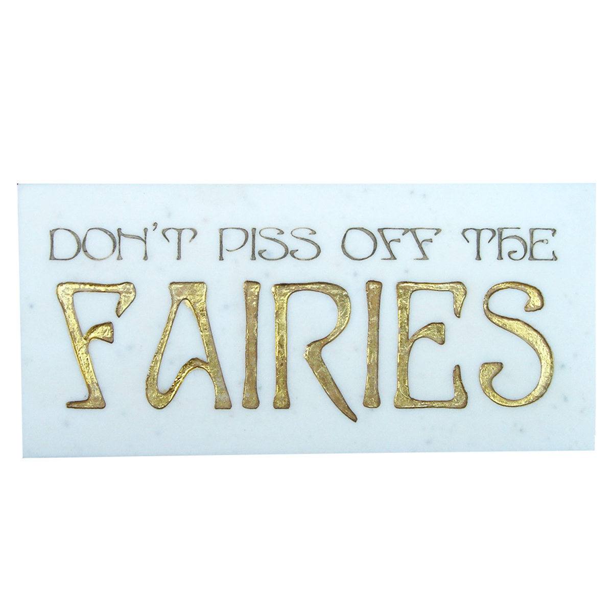 Marble Finish Stand up Plaque DON'T PISS OFF THE FAIRIES Etched Marble Home Wall Decor Sign Marble Finish Stand up Plaque DON'T PISS OFF THE FAIRIES Etched Marble Home Wall Decor Sign