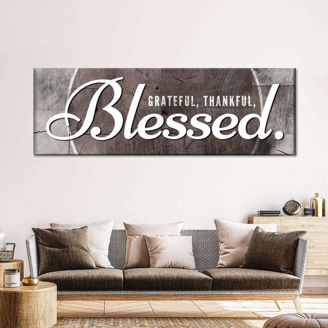 Faith And Religion Typography Blessed Grateful Typography Canvas Print On Canvas Print Trinx 