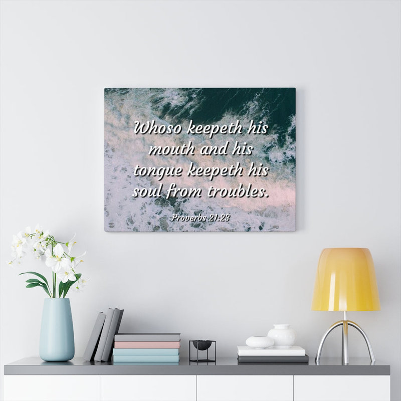 Troubles Proverbs 21:23 - Wrapped Canvas Print, 46cm H x 61cm W