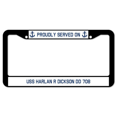 Fièrement servi sur un cadre en plaque USS Harlan® DICKSon DD 708