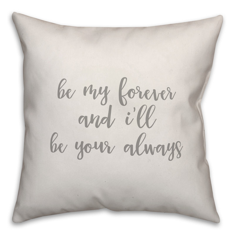  Coussin Be Be Forever And I'm Be Your Always, Blanc, Housse de coussin