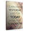 Learn From Yesterday - Wrapped Canvas Print-582123440