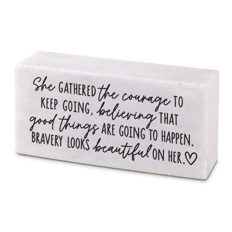 Plaque Block She Gathered The Courage