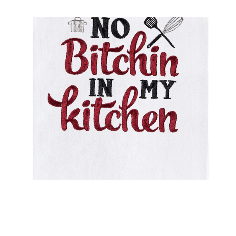 Torchon "No Bitchin In My Kitchen"
