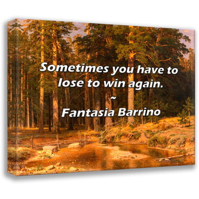 Fantasia Barrino Quote: Sometimes you have to lose to win again.