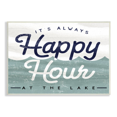 " Always Happy Hour Vintage Lake House Wave Signage " by Lil' Rue