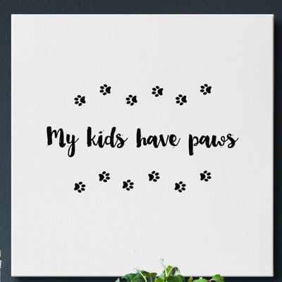 " My Kids Have Paws "