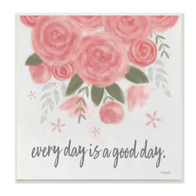 " Uplifting Pink Roses Flower Blossom Pattern Phrase " by Kate Sherrill Painting Print