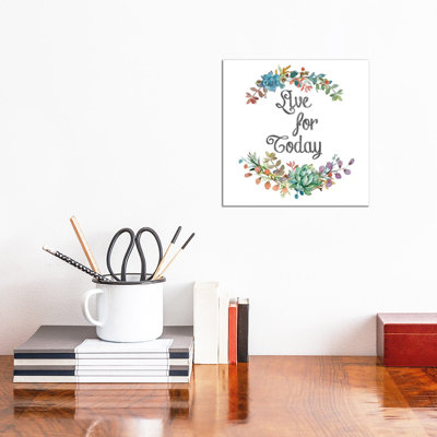 Live for Today 1 Piece Wrapped Canvas Wall Art