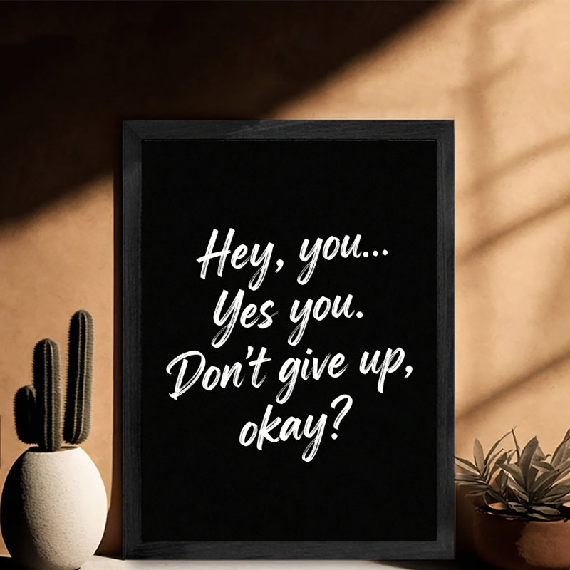 Encadrement noir - message inspirant rétro, H 11 po x l 9 po