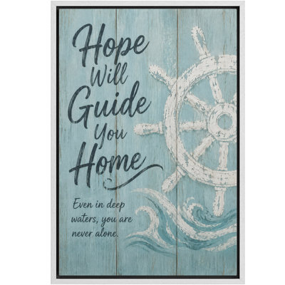 «Coastal Ship Wheel Hope Will Guide You Home», citation, impression sur toile, impression sur toile encadrée