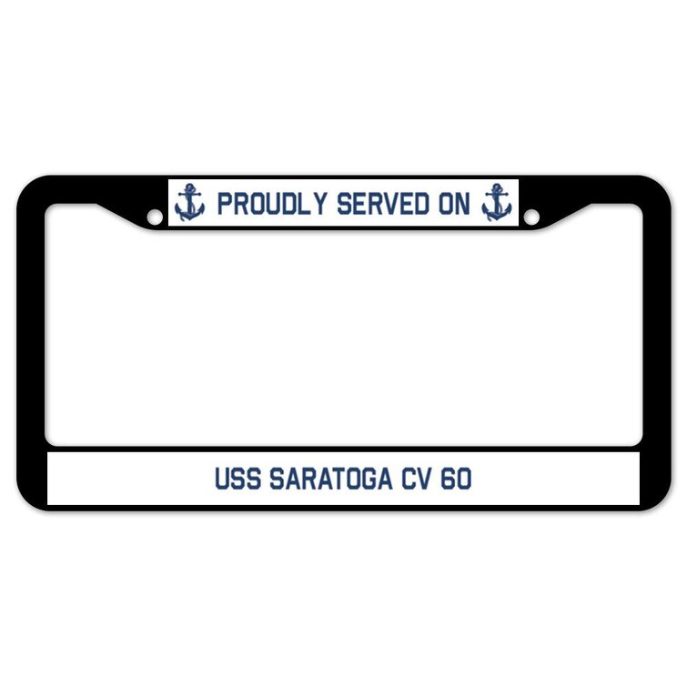 SignMission Proudly Served on USS SARATOGA CV 60 Plate Frame | Wayfair