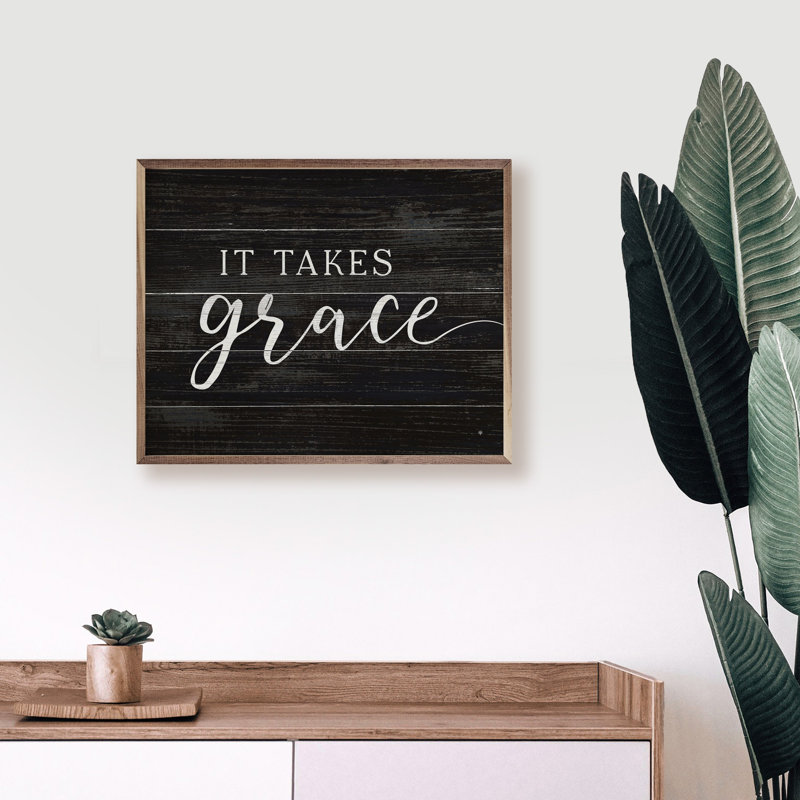 It Takes Grace Black, 8" H x 10" W, Black/White