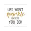 Life Won't Sparkle by Jennifer Pugh - Wrapped Canvas Print-2133423466