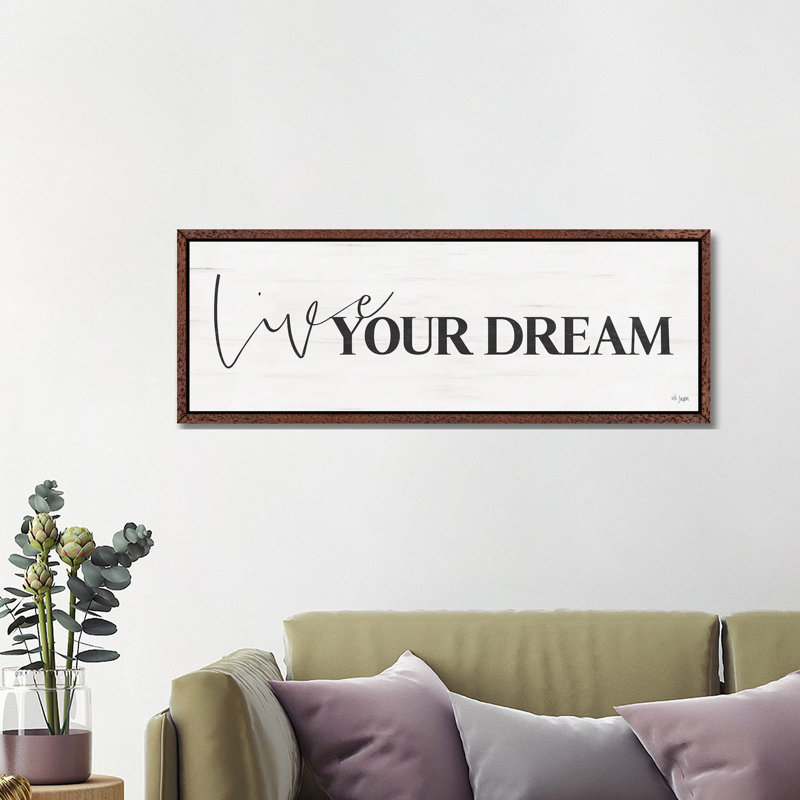Live Your Dream by Jaxn Blvd. - Panoramic Print on Canvas, 121.92 cm H x 40.64 cm W, Brown Floater Frame