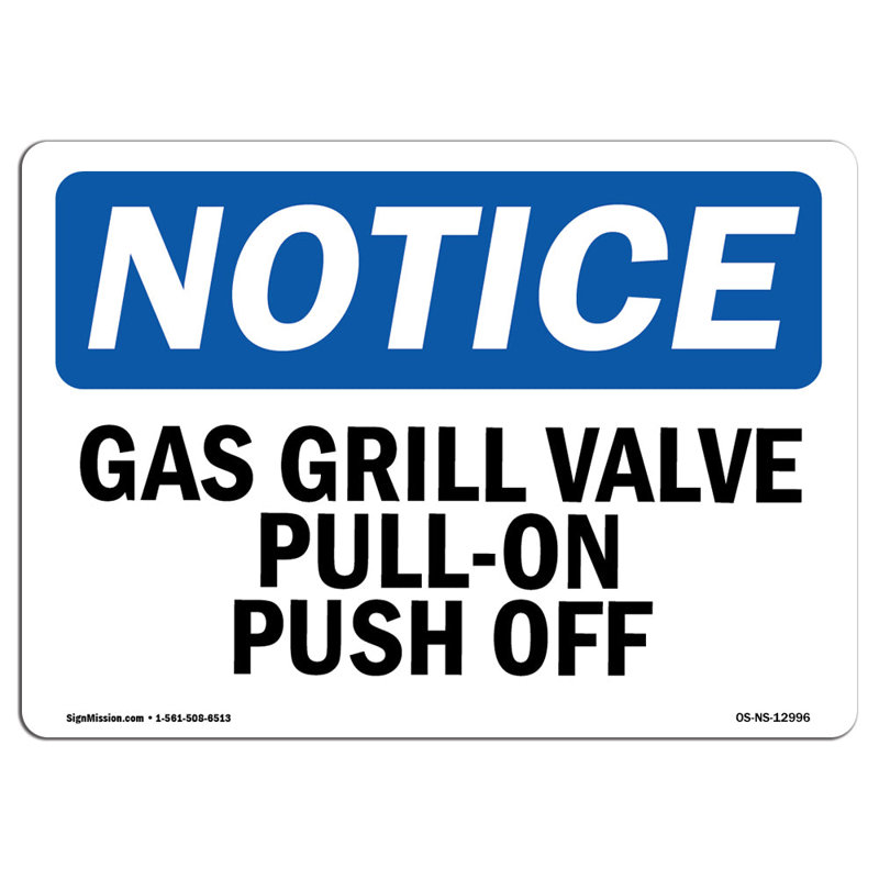 Notice Gas Grill Valve Pull on Push off