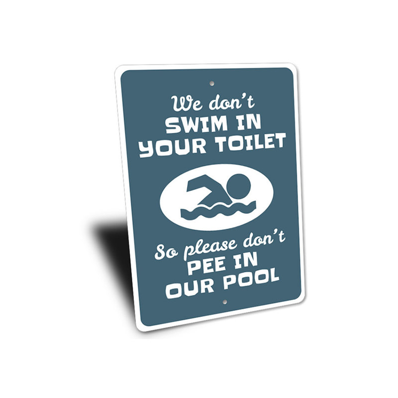 Panneau «Don't Pee In The Pool» en aluminium, H 18 po x l 12 po x P 0,06 po