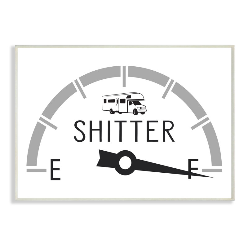 «Sassy Toilets Full Bathroom Humor RV Carburant Gauge» par lettré et doublé - impression, H 13 po x l 19 po, Plaque murale